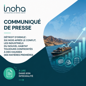Image article :Détroit d'Ormuz : six mois après le conflit, les industriels du Nouvel Habitat toujours confrontés à des hausses des matières premières  